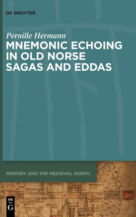 Mnemonic Echoing in Old Norse Sagas and Eddas