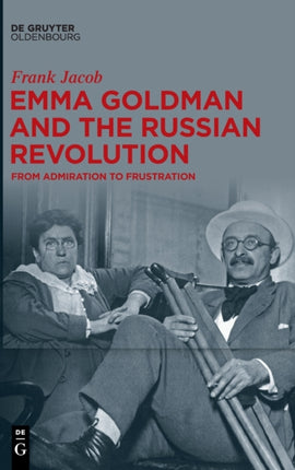 Emma Goldman and the Russian Revolution: From