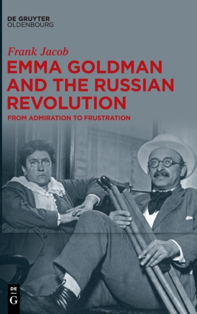 Emma Goldman and the Russian Revolution: From