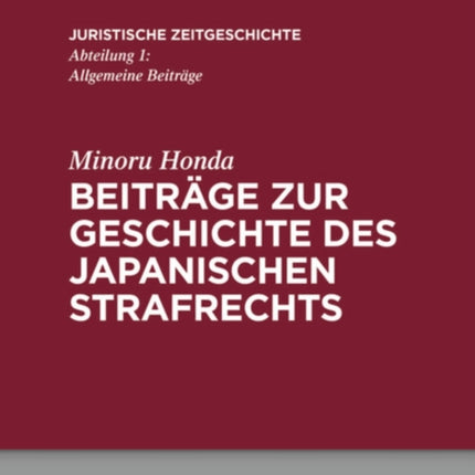 Beiträge Zur Geschichte Des Japanischen Strafrechts