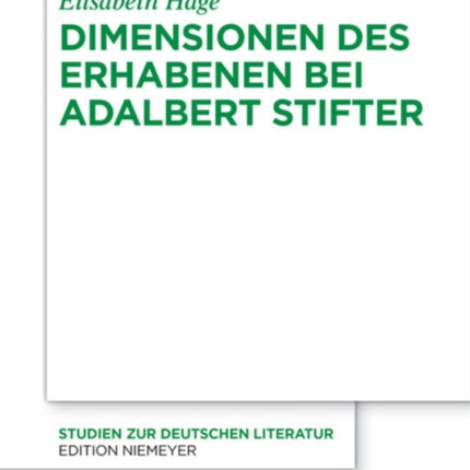 Dimensionen Des Erhabenen Bei Adalbert Stifter