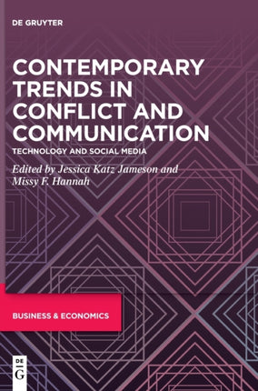 Contemporary Trends in Conflict and Communication: Technology and Social Media