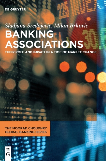 Banking Associations: Their Role and Impact in a