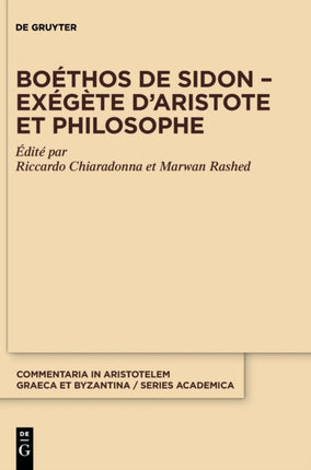 Boéthos de Sidon - Exégète d'Aristote Et Philosophe