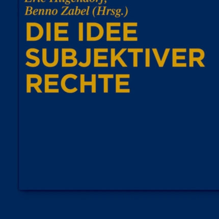 Die Idee Subjektiver Rechte