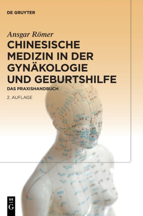 Chinesische Medizin in Der Gynäkologie Und