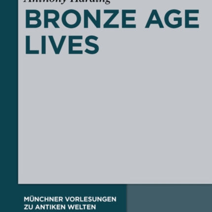 Bronze Age Lives