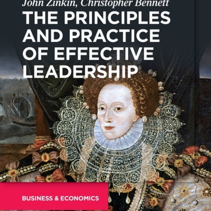 The Principles and Practice of Effective Leadership