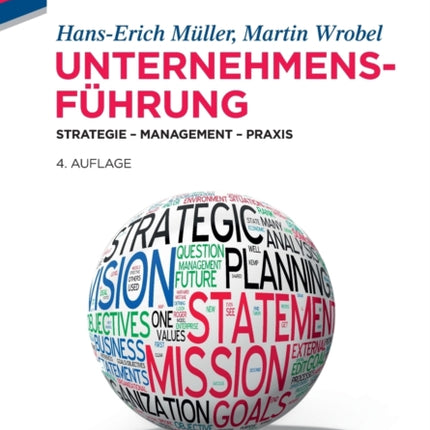 Unternehmensführung: Strategie - Management -