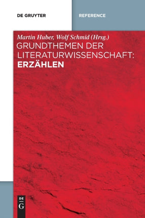 Grundthemen Der Literaturwissenschaft: Erzählen