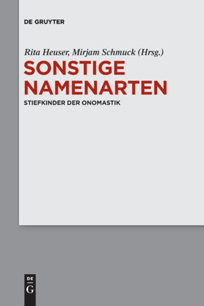 Sonstige Namenarten: Stiefkinder Der Onomastik