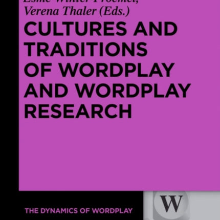 Cultures and Traditions of Wordplay and Wordplay Research