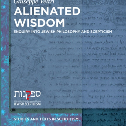 Alienated Wisdom: Enquiry into Jewish Philosophy and Scepticism