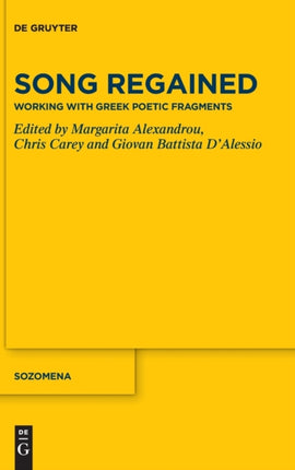 Song Regained: Working with Greek Poetic Fragments