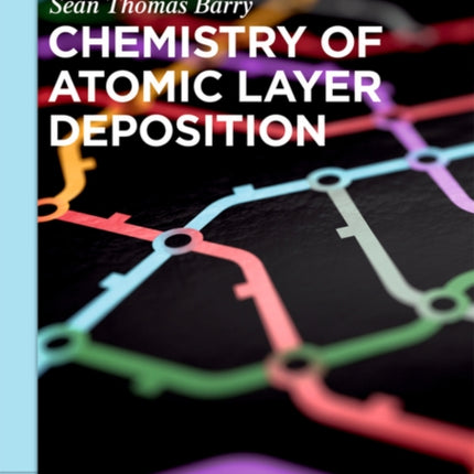 Chemistry of Atomic Layer Deposition