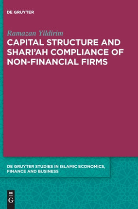 Capital Structure and Shari’ah Compliance of non-Financial Firms