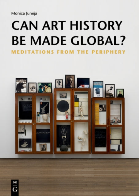 Can Art History be Made Global?: Meditations from the Periphery