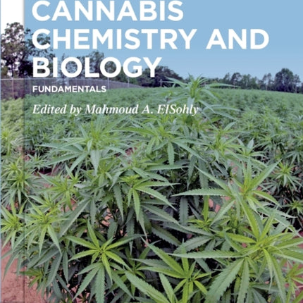 Cannabis Chemistry and Biology: Fundamentals