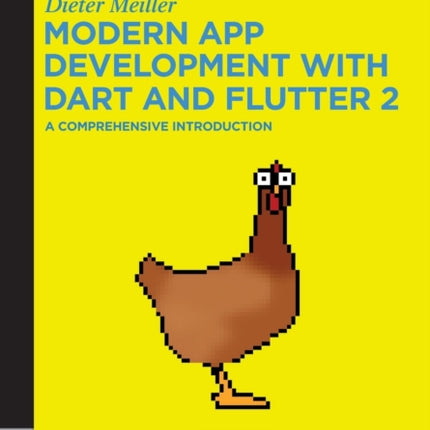 Modern App Development with Dart and Flutter 2: A Comprehensive Introduction to Flutter