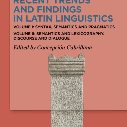 Recent Trends and Findings in Latin Linguistics