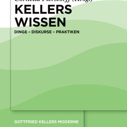 Kellers Wissen: Dinge - Diskurse - Praktiken