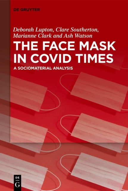 The Face Mask In COVID Times: A Sociomaterial
