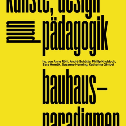 bauhaus-paradigmen: künste, design und pädagogik