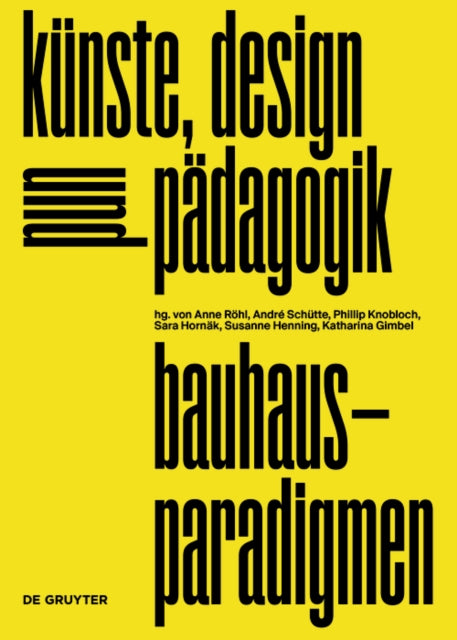 bauhaus-paradigmen: künste, design und pädagogik