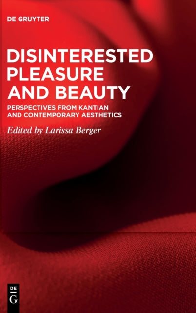 Disinterested Pleasure and Beauty: Perspectives