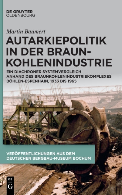 Autarkiepolitik in der Braunkohlenindustrie