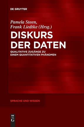 Diskurs Der Daten: Qualitative Zugänge Zu Einem Quantitativen Phänomen