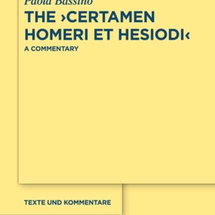 The ›Certamen Homeri et Hesiodi‹: A Commentary