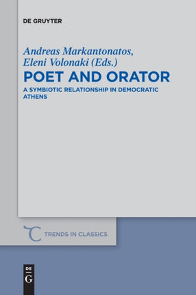 Poet and Orator: A Symbiotic Relationship in Democratic Athens