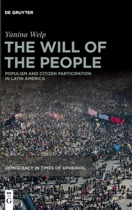 The Will of the People: Populism and Citizen Participation in Latin America