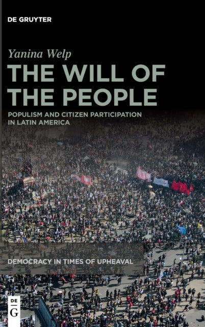 The Will of the People: Populism and Citizen Participation in Latin America