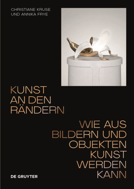 Kunst an den Rändern: Wie aus Bildern und Objekten Kunst werden kann