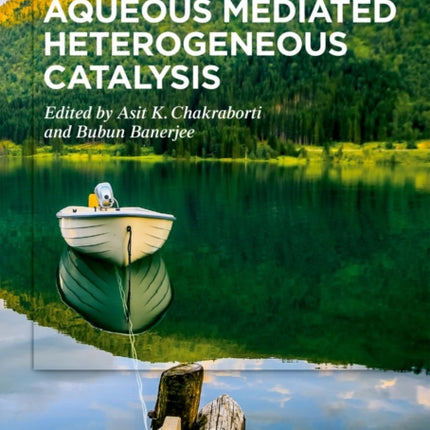 Aqueous Mediated Heterogeneous Catalysis