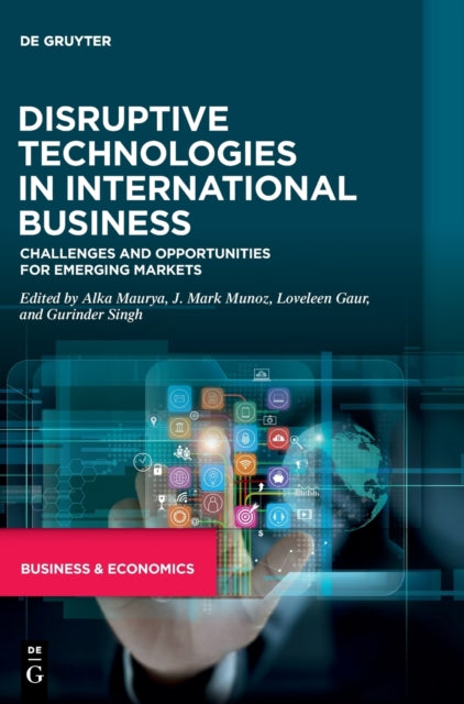 Disruptive Technologies in International Business: Challenges and Opportunities for Emerging Markets