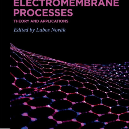 Electromembrane Processes: Theory and Applications