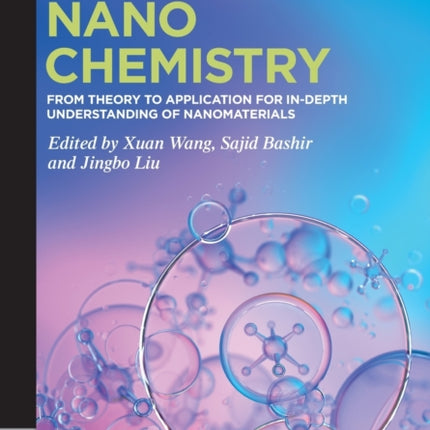 Nanochemistry: From Theory to Application for In-Depth Understanding of Nanomaterials