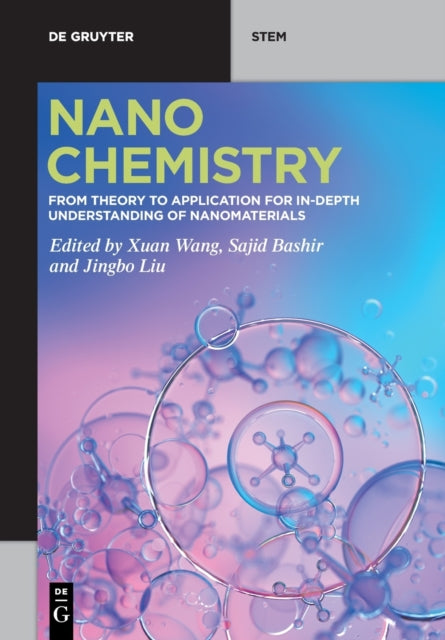 Nanochemistry: From Theory to Application for In-Depth Understanding of Nanomaterials