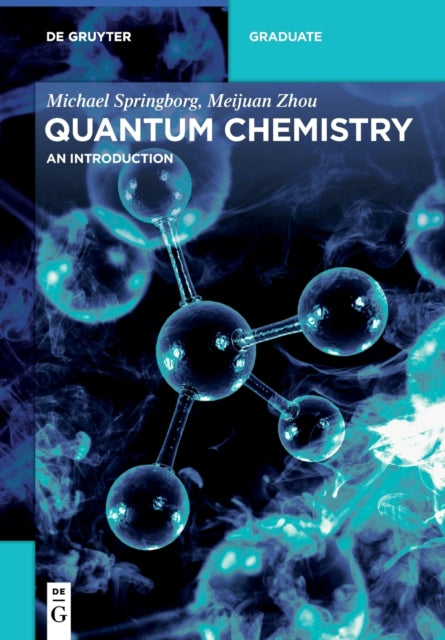 Quantum Chemistry: An Introduction