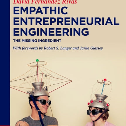 Empathic Entrepreneurial Engineering: The Missing Ingredient
