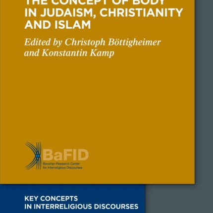 The Concept of Body in Judaism, Christianity and Islam