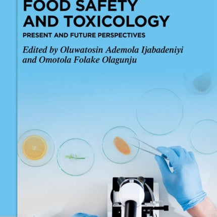 Food Safety and Toxicology: Present and Future Perspectives