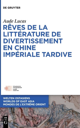 Rêves de la littérature de divertissement en Chine impériale tardive