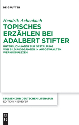 Topisches Erzählen bei Adalbert Stifter