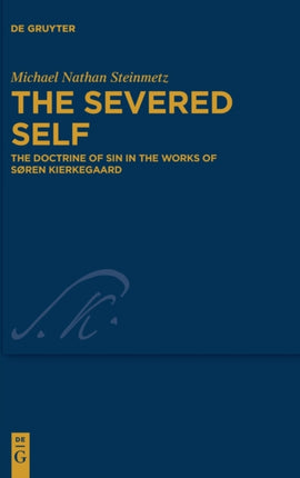 The Severed Self: The Doctrine of Sin in the
