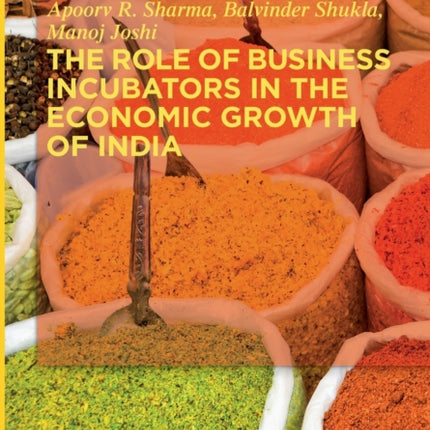 The Role of Business Incubators in the Economic Growth of India