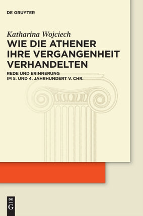 Wie die Athener ihre Vergangenheit verhandelten